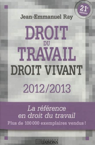 Droit du travail, droit vivant : 2012-2013