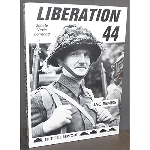 Libération 44 : dans le Vexin normand