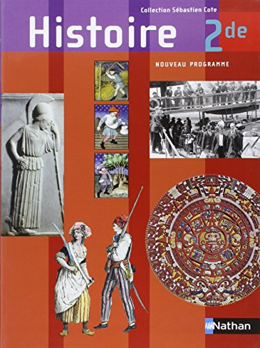 Histoire 2de : manuel de l'élève : grand format