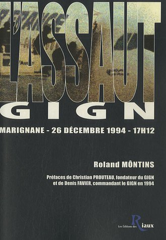 L'assaut : GIGN, Marignane, 26 décembre 1994, 17h12