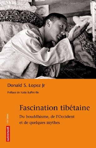 Fascination tibétaine : du bouddhisme, de l'Occident