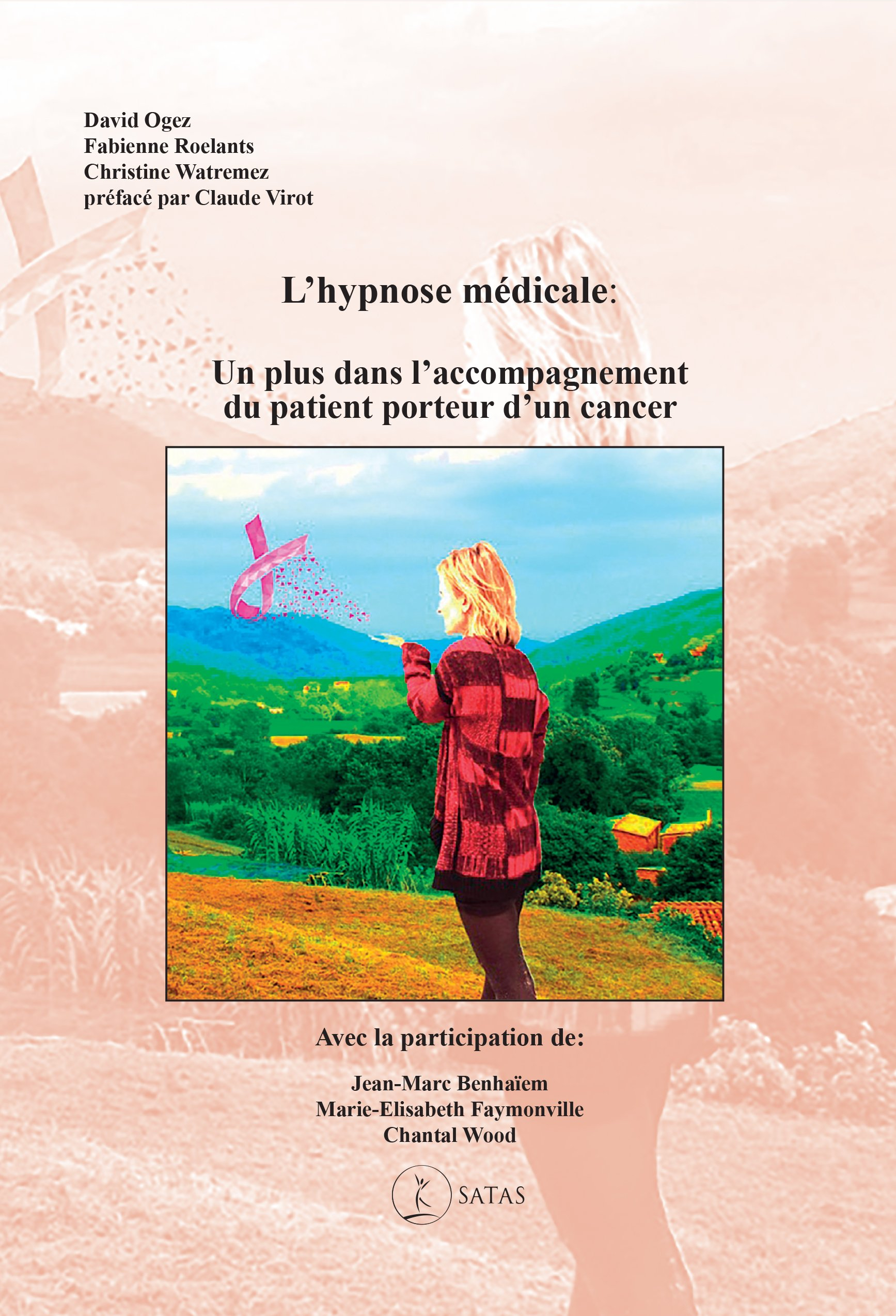 L'hypnose médicale : un plus dans l'accompagnement du patient porteur d'un cancer