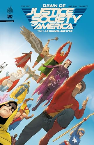 Dawn of JSA. Vol. 1. Le nouvel âge d'or