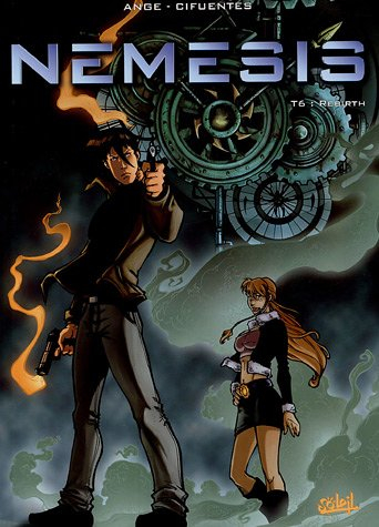 Némésis. Vol. 6. Rebirth