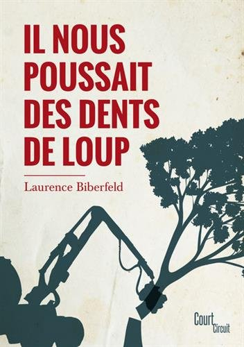 il nous poussait des dents de loup