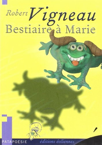 Bestiaire à Marie