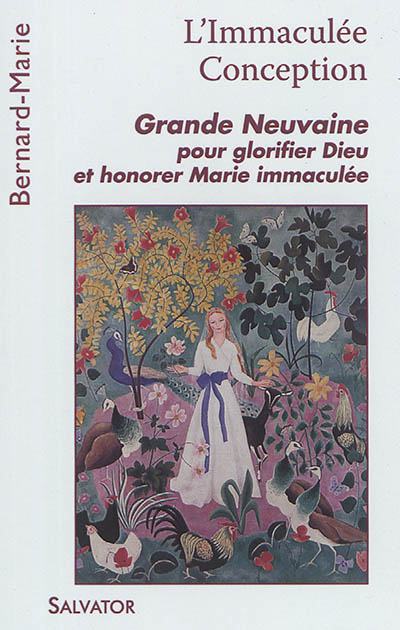 Grande neuvaine à l'Immaculée Conception : neuvaine de grâce pour glorifier Dieu et honorer Marie im