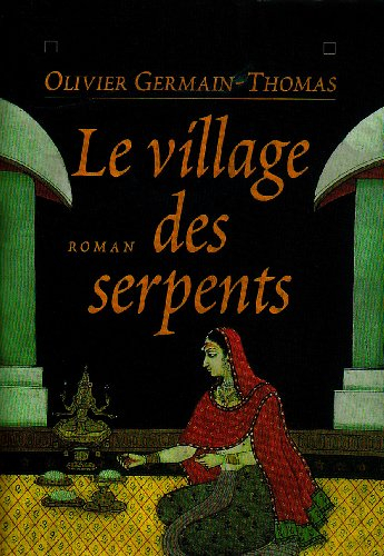 Le village des serpents