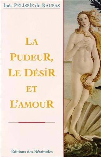 La pudeur, le désir et l'amour