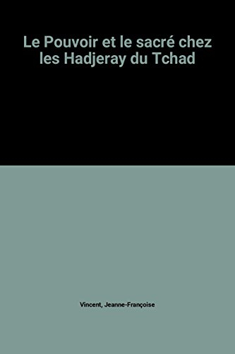 le pouvoir et le sacré chez les hadjeray du tchad