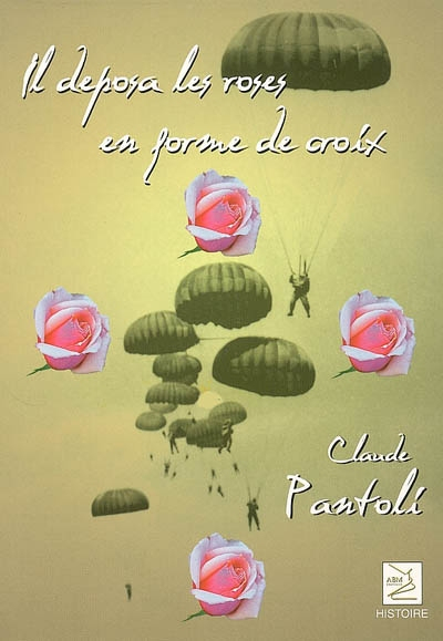 Il déposa les roses en forme de croix