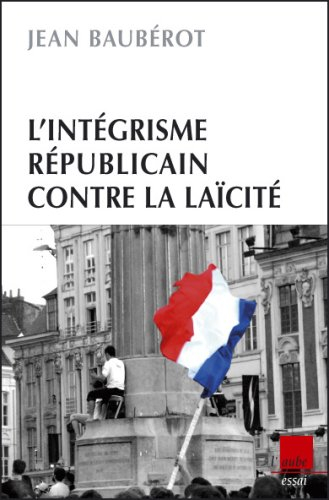 L'intégrisme républicain contre la laïcité