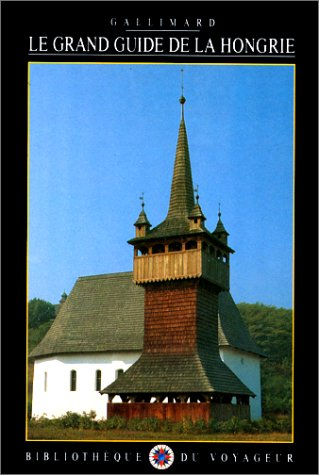 Le grand guide de la Hongrie