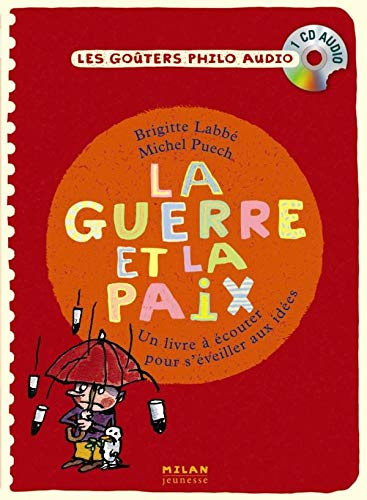 La guerre et la paix : un livre à écouter pour s'éveiller aux idées