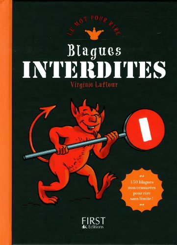 Blagues interdites : 150 blagues non censurées pour rire sans limite !