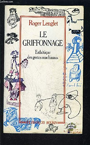 Le Griffonnage : esthétique des gestes machinaux