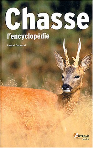 Chasse : l'encyclopédie