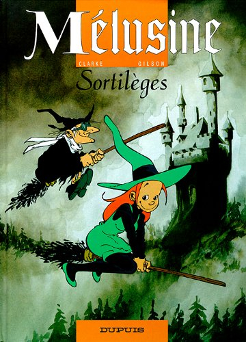 Mélusine. Vol. 1. Sortilèges