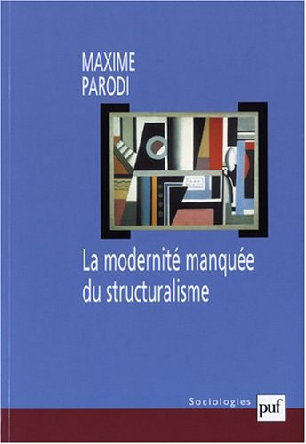 La modernité manquée du structuralisme