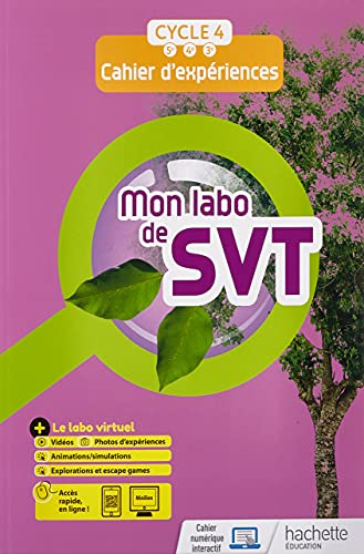 Mon labo de SVT : cahier d'expériences, cycle 4, 5e, 4e, 3e