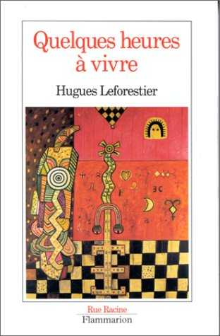 Quelques heures à vivre