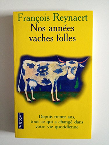 Nos années vaches folles