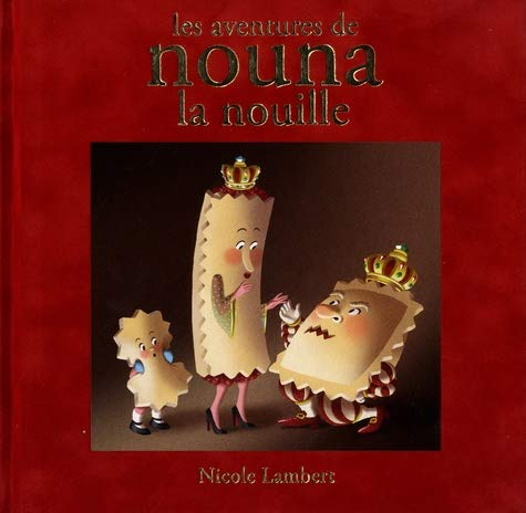 Les aventures de Nouna la nouille
