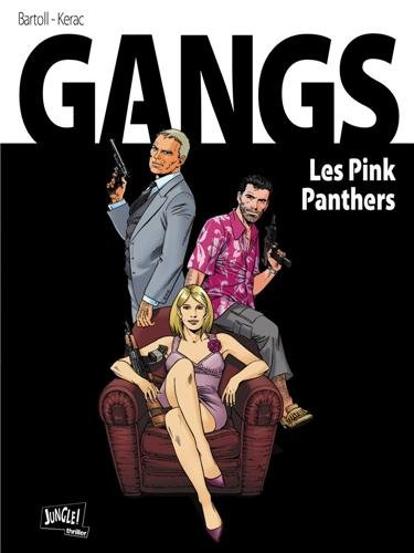 Gangs. Vol. 1. Les Pink Panthers