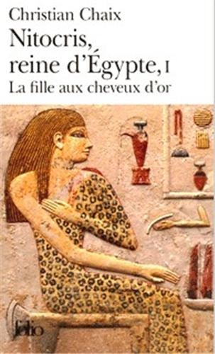 Nitocris, reine d'Egypte. Vol. 1. La fille aux cheveux d'or