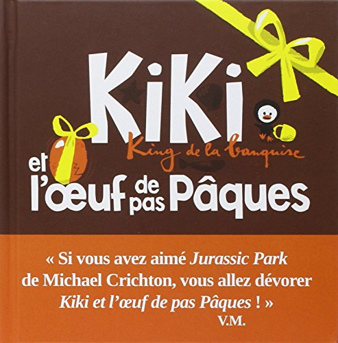 Kiki, king de la banquise. Kiki et l'oeuf de pas Pâques
