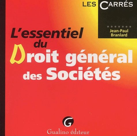 L'essentiel du droit général des sociétés