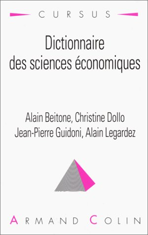dictionnaire des sciences economiques. 2ème édition revue et augmentée, 2ème tirage