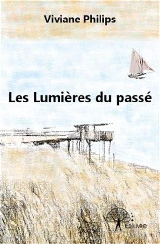 Les lumières du passé
