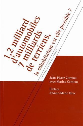 1,2 milliard d'automobiles, 7 milliards de terriens, la cohabitation est-elle possible ?