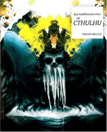 Les nombreuses vies de Cthulhu