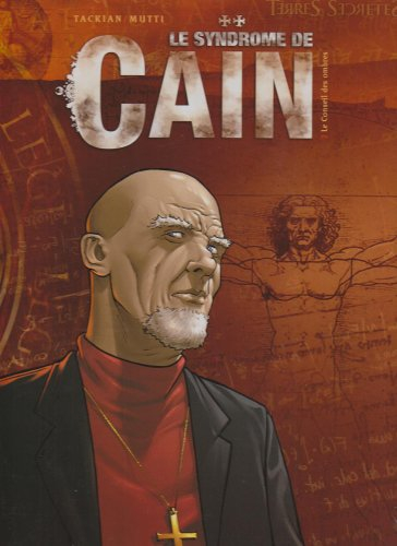 Le syndrome de Caïn. Vol. 2. Le conseil des ombres