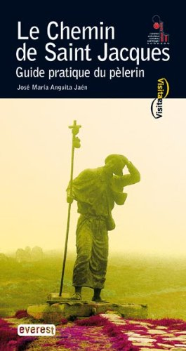 chemin st-jacques, guide pratique du pèlerin