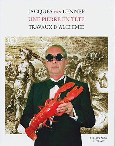 Une pierre en tête : travaux d'alchimie : ouvrage comportant un recueil de huit opuscules inspirés à