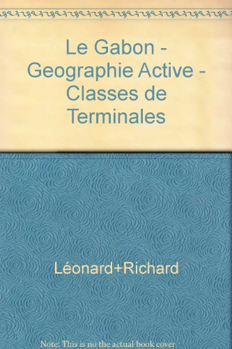 le gabon - geographie active - classes de terminales