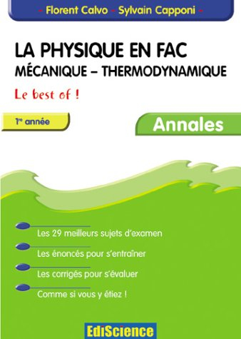 La physique en fac : mécanique, thermodynamique : le best of ! 1re année
