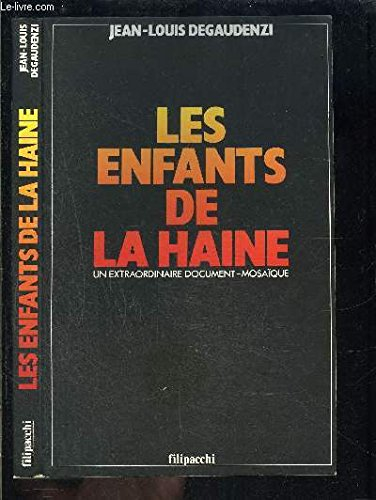 Les Enfants de la haine : un extraordinaire document-mosaïque