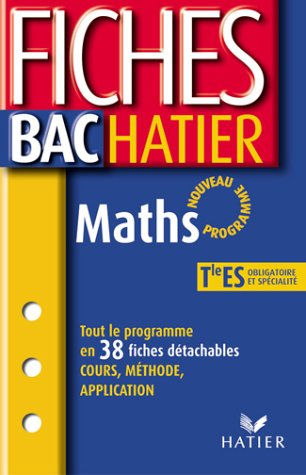 Maths, terminale ES, enseignements obligatoire et de spécialité : cours, méthode, application