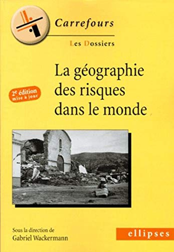 La géographie des risques dans le monde