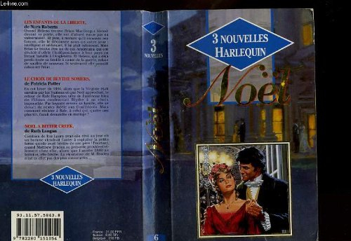 les enfants de la liberte suivi de le choix de blythe somers suivi de noel a bitter creek