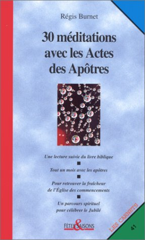 30 méditations avec les Actes des Apôtres