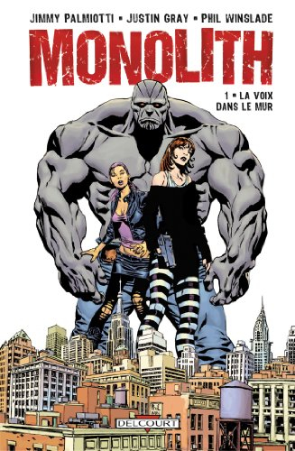 Monolith. Vol. 1. La voix dans le mur