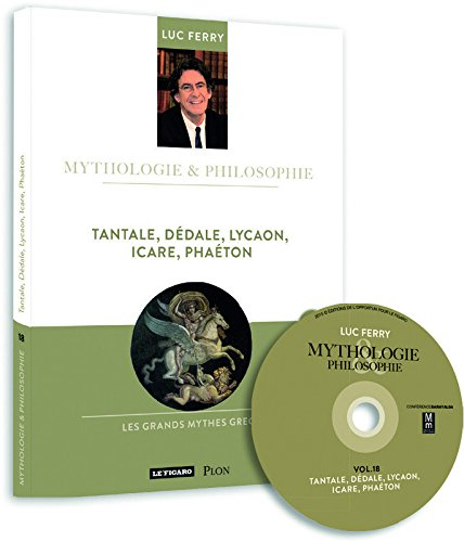 Tantale, Dédale, Lycaon, Icare, Phaéton : les grands mythes grecs