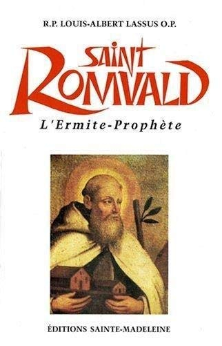 Saint Romuald de Ravenne : l'ermite-prophète