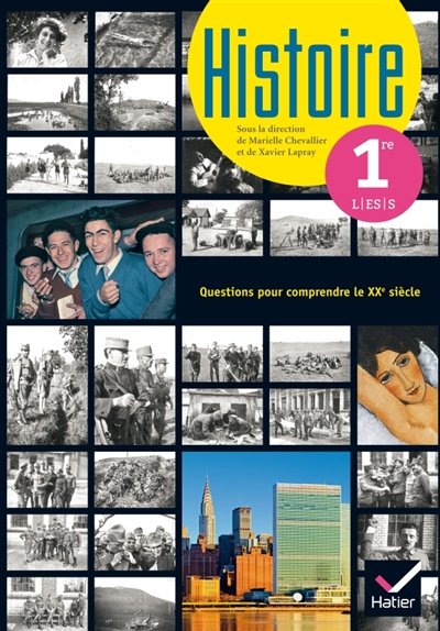 Histoire 1re L, ES, S : questions pour comprendre le XXe siècle