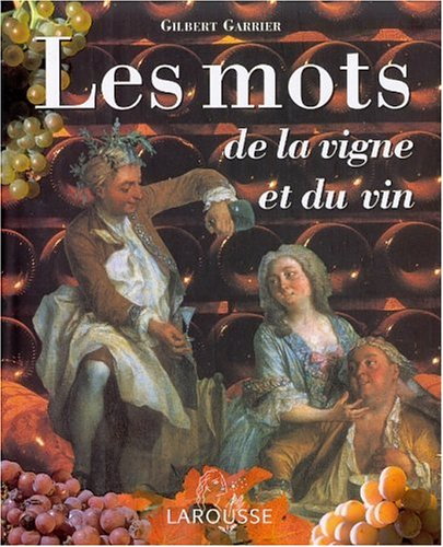 Les mots de la vigne et du vin